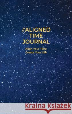 The Aligned Time Life Amanda J. Crowell 9781737374107 Amanda Crowell Companies