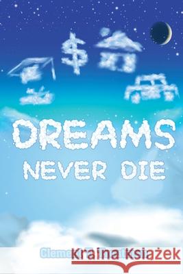 Dreams Never Die Clement T. Troutman Ayanna Moo-Young Edward Holton 9781737376705 Troutman Alliance