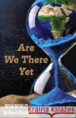 Are We There Yet Bryan Brumley Shelby McKelvain L. B. Donnelly 9781737387886 Www.Graphpublishingllc.com