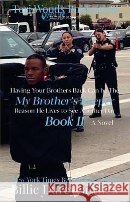 My Brother's Keeper II Billie Dureyea Shell 9781737392255 Teri Woods Publications
