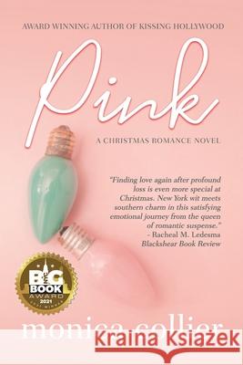 Pink: A Christmas Romance Monica Collier 9781737400318