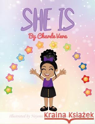 She Is Charde Vera Nayomi Montes 9781737417316 Charde Vera