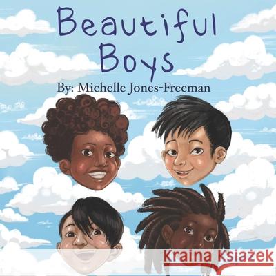 Beautiful Boys Michelle Jones-Freeman, Shaniya Carrington 9781737426707 Free Amanda & Co.