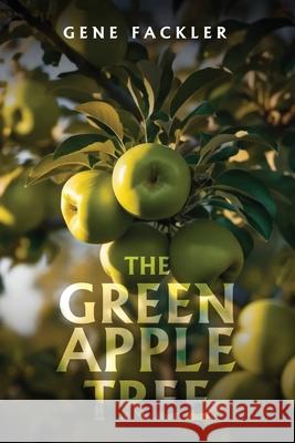 The Green Apple Tree Fackler 9781737427223