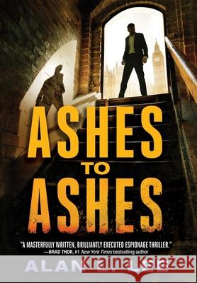 Ashes to Ashes Alan L. Lee 9781737429708 Atlas Books