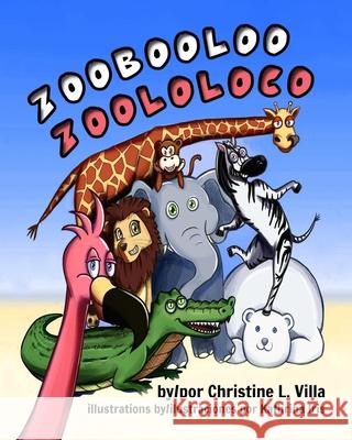 Zoobooloo (Zoololoco) Christine L Villa, Kathrina Iris, Olga E Garcia 9781737440604