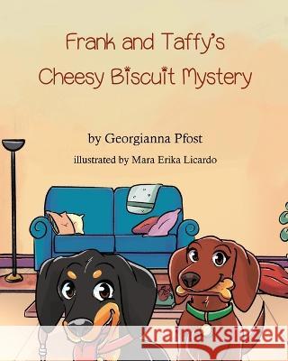 Frank and Taffy's Cheesy Biscuit Mystery Mara Erika Licardo Georgianna Pfost  9781737440680 Purple Cotton Candy Arts