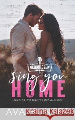 Sing You Home Ava Hunter 9781737474302 Julia Archer