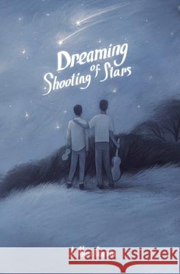 Dreaming of Shooting Stars J. Alan Garcia 9781737484523