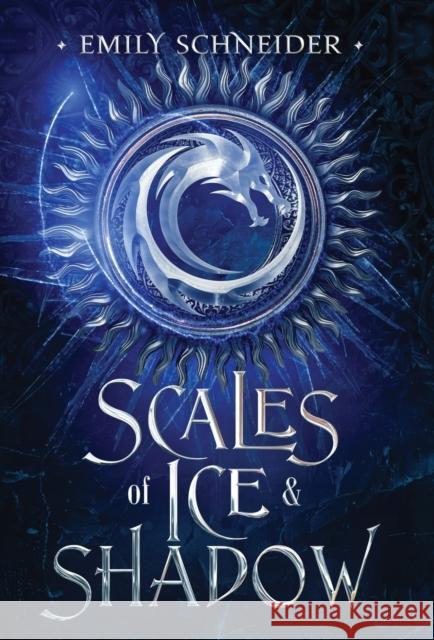 Scales of Ice & Shadow Emily Schneider   9781737495741 Magic Keepers Press, LLC