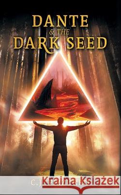 Dante and The Dark Seed C. J. Pizzurro 9781737496540 C.J. Pizzurro