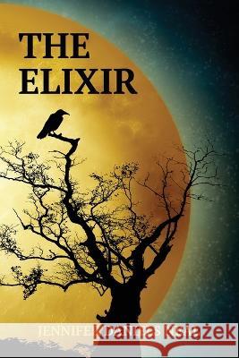 The Elixir Jennifer Daniels Neal 9781737499466