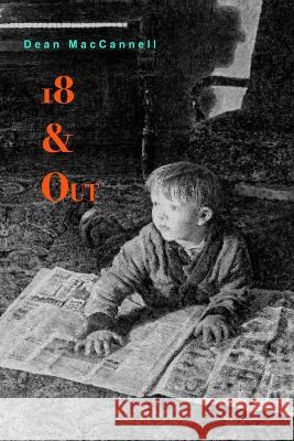 18 & Out Dean MacCannell 9781737506560 Bongo Books