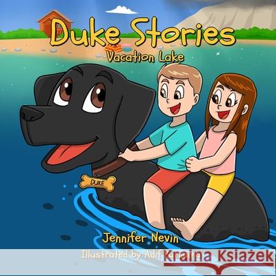 Duke Stories: Vacation Lake Jennifer Nevin 9781737513018