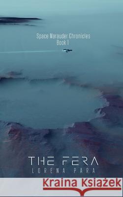 The Fera: Book One Lorena Para 9781737525301 Lorena Para