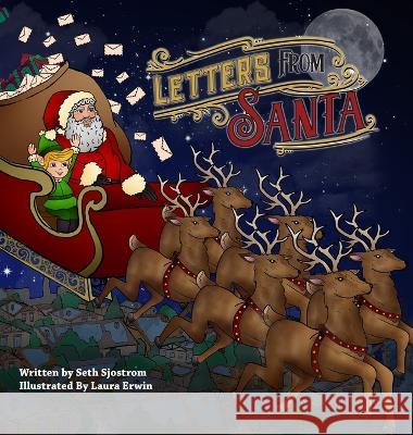 Letters from Santa Seth Sjostrom, Laura Erwin 9781737530091 Wolfprintmedia