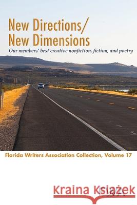 New Directions/New Dimensions Florida Writers Association 9781737530572