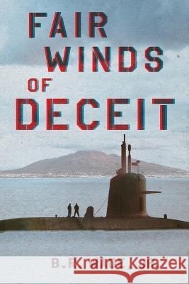 Fair Winds of Deceit Billy R Wade   9781737546139 Wade Publishing LLC