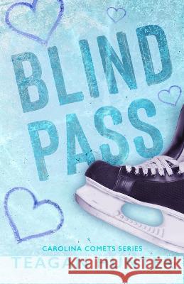 Blind Pass (Special Edition) Teagan Hunter 9781737548171 Teagan Hunter