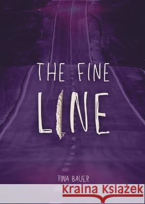 The Fine Line Tina Bauer   9781737567585