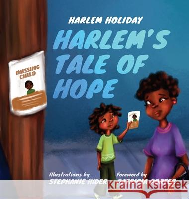Harlem's Tale of Hope Harlem Holiday Stephanie Hider Patricia Porter 9781737569930 Harlem Westside Publishing LLC