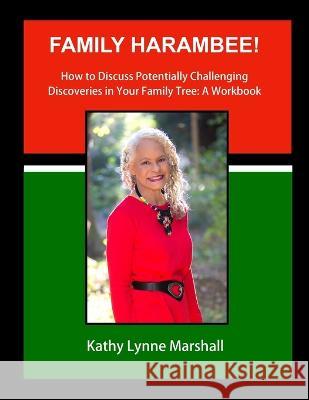 Family Harambee! Kathy L. Marshall 9781737573326 Kanika Marshall Art and Books Publishing