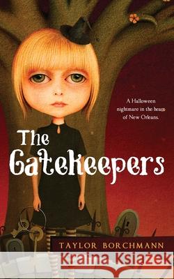 The Gatekeepers Taylor Borchmann 9781737576204 Runaway Publishing