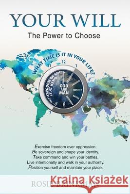 Your Will: The Power to Choose Rosie Brinkman Th D. D. Min Ingram Robin Reed 9781737577300 Swan Publishing