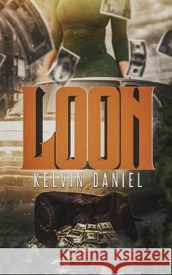 Loon Kelvin Daniel   9781737582731 Myscellan Books