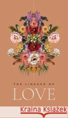 The Lineage of Love Shyah S. Dickerson 9781737583707 Little Engine Project