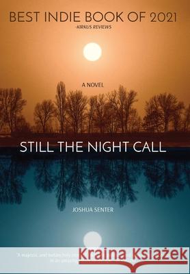 Still the Night Call Joshua Senter 9781737585602 Roubidoux Press