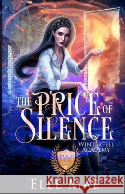The Price of Silence Book 4 Elle Mae   9781737600084 Elle Mae