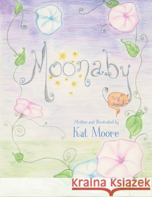 Moonaby Kat Moore Kat Moore 9781737606031 Carnelian Moon Publishing, Inc.