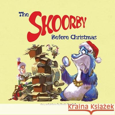 The Skoorby Before Christmas Brooks Campbell 9781737611905 Skoorbyland Studios