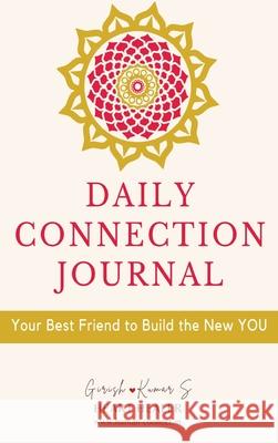 Daily Connection Journal Girish Kuma 9781737617006