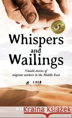 Whispers and Wailings Khan Mosleh 9781737617013 Khan Reazul Mosleh