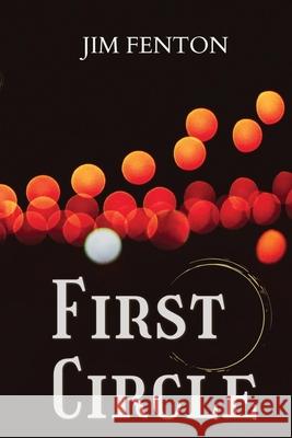 First Circle Jim Fenton 9781737618201