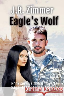 Eagle's Wolf J. R. Zimmer 9781737626947 J.R. Zimmer