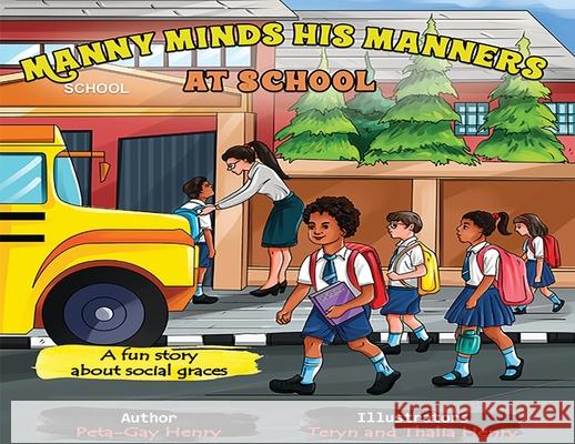 Manny Minds His Manners At School  9781737635741 Lecharme