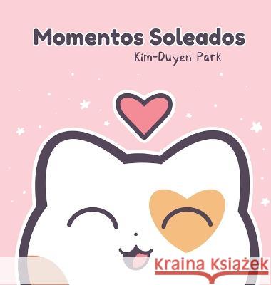 Momentos Soleados Kim-Duyen Park   9781737638247 Azure Lorica