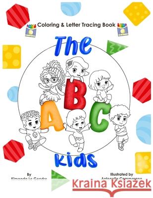 The ABC Kids: Coloring & Letter Tracing Book (Naturebella's Kids Multicultural Series) Kimaada Le Gendre, Antonella Cammarano 9781737640936 Kimaada Le Gendre
