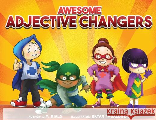 Awesome Adjective Changers J. M. Rials Bryan Tagalogon 9781737643845 Skylight Books