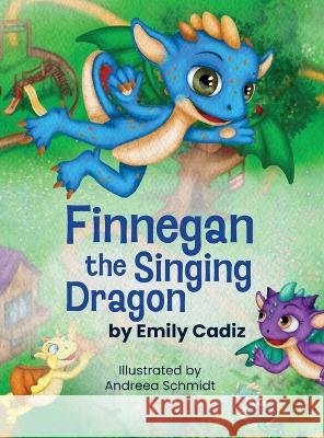 Finnegan the Singing Dragon Emily Cadiz Andreea Olteanu  9781737643906 Finnegan the Dragon