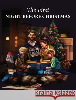 The First Night Before Christmas Daniel F. Wiegand Carina Reytblat 9781737647935