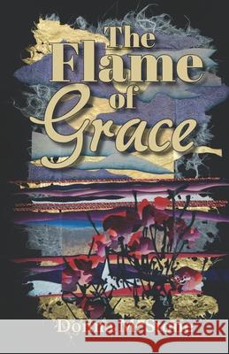 The Flame of Grace Donna Marie Stone 9781737656005