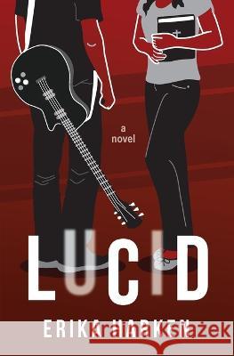 Lucid: A New Adult Romance Erika Harken   9781737664000