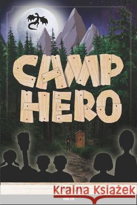 Camp Hero: Book One Todd Gray 9781737693208 Bowkers