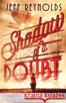 Shadow of a Doubt: A Mirabel Sinclair Mystery Jeff Reynolds 9781737701606 Trollbreath Creations