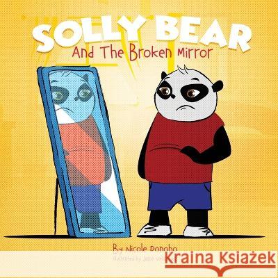 Solly Bear and the Broken Mirror Nicole Donoho Jason Velazquez  9781737702535