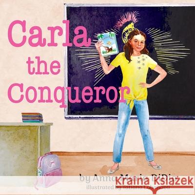 Carla The Conqueror Anna Maria Didio Tatiana Lobanova 9781737703532